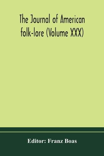 Cover image for The journal of American folk-lore (Volume XXX)