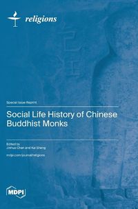 Cover image for Social Life History of Chinese Buddhist Monks