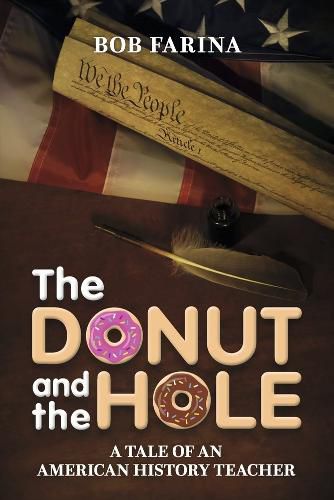 Cover image for The Donut and the Hole: A Tale of an American History Teacher