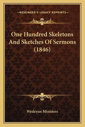 Cover image for One Hundred Skeletons and Sketches of Sermons (1846)