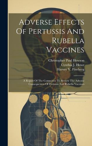 Cover image for Adverse Effects Of Pertussis And Rubella Vaccines