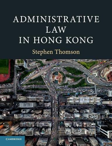 Cover image for Administrative Law in Hong Kong