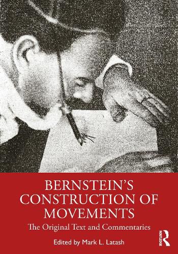 Cover image for Bernstein's Construction of Movements: The Original Text and Commentaries