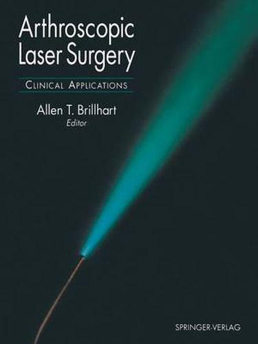 Cover image for Arthroscopic Laser Surgery: Clinical Applications