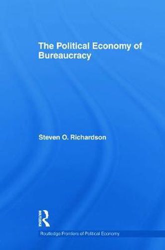 Cover image for The Political Economy of Bureaucracy