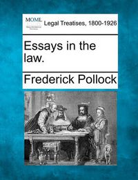 Cover image for Essays in the Law.