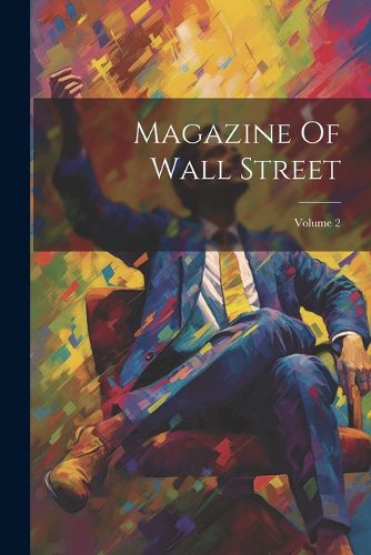 Cover image for Magazine Of Wall Street; Volume 2