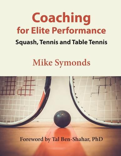 Cover image for Coaching for Elite Performance: Squash, Tennis and Table Tennis