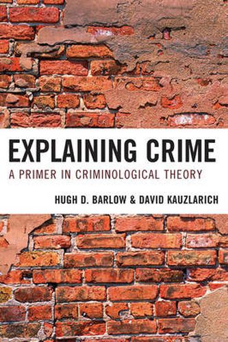 Cover image for Explaining Crime: A Primer in Criminological Theory
