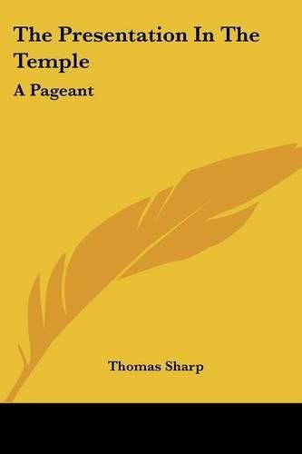 The Presentation in the Temple: A Pageant