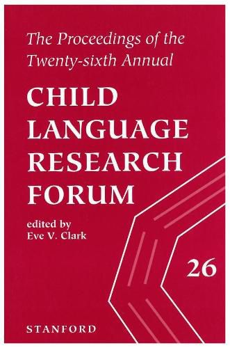 Cover image for The Proceedings of the 26th Annual Child Language Research Forum