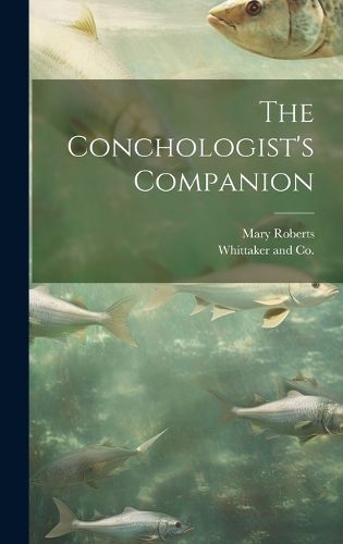 Cover image for The Conchologist's Companion