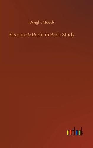 Cover image for Pleasure & Profit in Bible Study