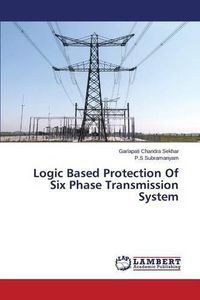 Cover image for Logic Based Protection Of Six Phase Transmission System