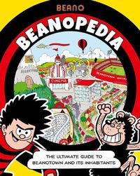 Cover image for Beanopedia: The ultimate guide to Beanotown and its inhabitants