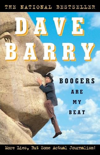 Cover image for Boogers Are My Beat: More Lies, But Some Actual Journalism!
