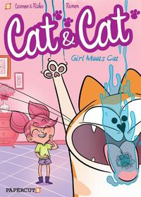 Cover image for Cat and Cat #1: Girl Meets Cat