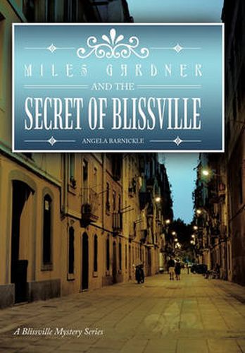 Cover image for Miles Gardner and the Secret of Blissville