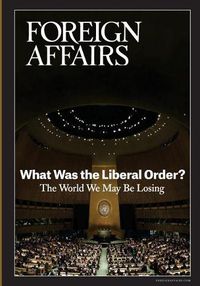 Cover image for What Was the Liberal Order?