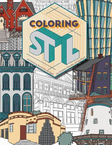 Cover image for Coloring St. Louis: A Coloring Book for All Ages