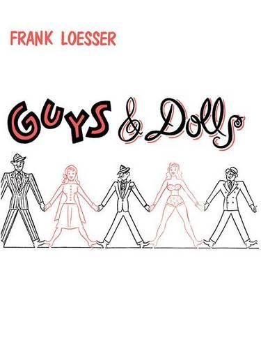 Feuer and Martin Present Guys & Dolls: A Musical Fable of Broadway/Vocal Score/Hl00447926