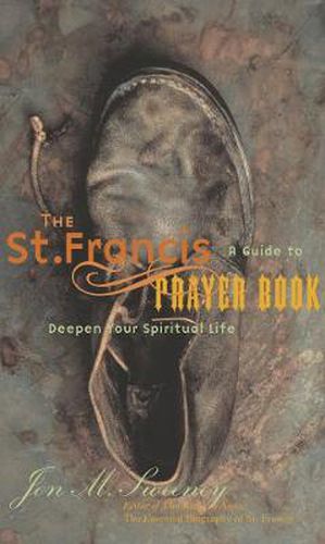 Cover image for The St. Francis Prayer Book: A Guide to Deepen Your Spiritual Life