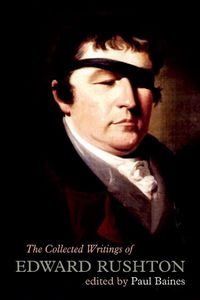 Cover image for The Collected Writings of Edward Rushton: (1756-1814)