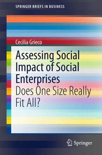 Cover image for Assessing Social Impact of Social Enterprises: Does One Size Really Fit All?