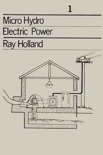 Cover image for Micro-Hydro Electric Power: Technical papers 1