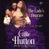 Cover image for The Lady's Disgrace Lib/E: A Marriage Mart Mayhem Novel