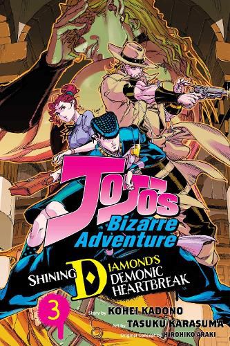 JoJo's Bizarre Adventure: Shining Diamond's Demonic Heartbreak, Vol. 3: Volume 3