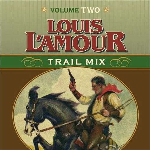Trail Mix Volume Two: Mistakes Can Kill You, the Nester and the Piute, Trail to Pie Town, Big Medicine.
