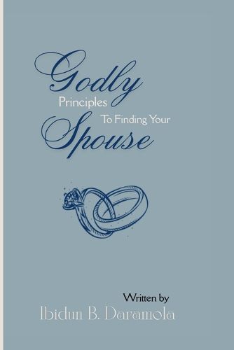 Cover image for Godly Principles To Finding Your Spouse