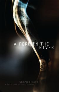 Cover image for A Ford in the River: A Collection of Short Stories