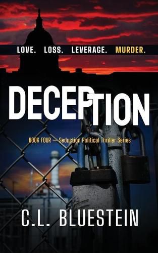 Cover image for Deception: Love, Loss, Leverage, Murder