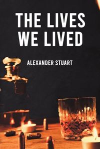 Cover image for The Lives We Lived