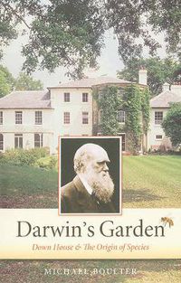 Cover image for Darwin's Garden: Down House and the Origin of Species