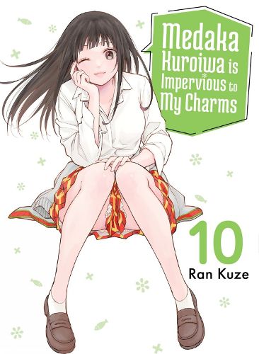 Cover image for Medaka Kuroiwa Is Impervious to My Charms 10