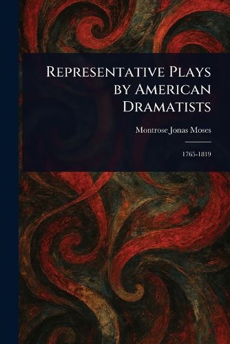Cover image for Representative Plays by American Dramatists