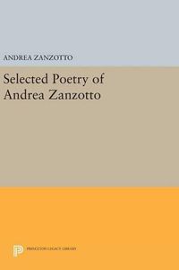 Cover image for Selected Poetry of Andrea Zanzotto