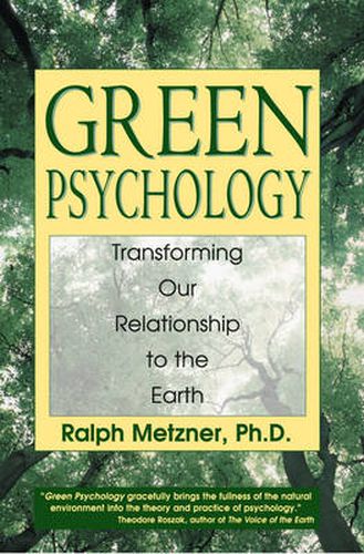 Green Psychology: Cultivating a Spiritual Connection with the Natural World