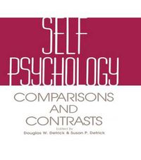 Cover image for Self Psychology: Comparisons and Contrasts
