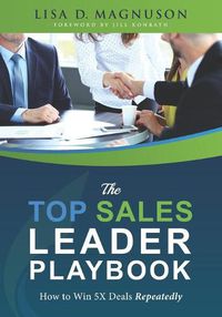 Cover image for The TOP Sales Leader Playbook: How to Win 5X Deals Repeatedly