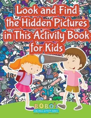 Cover image for Look and Find the Hidden Pictures in This Activity Book for Kids