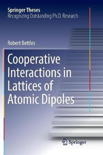 Cover image for Cooperative Interactions in Lattices of Atomic Dipoles