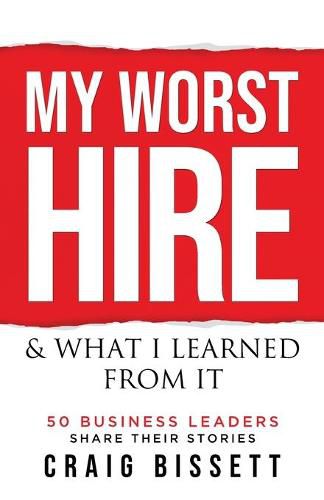 Cover image for My Worst Hire & What I Learned From It