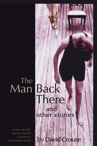 The Man Back There: Stories