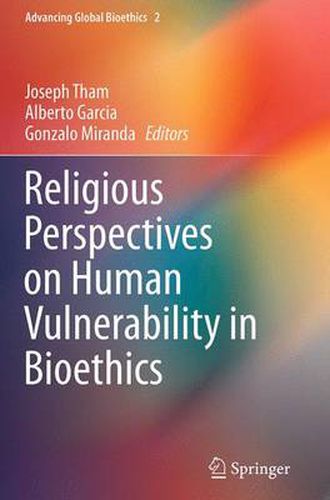 Cover image for Religious Perspectives on Human Vulnerability in Bioethics