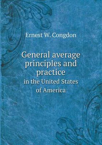 Cover image for General average principles and practice in the United States of America