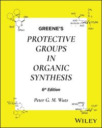 Cover image for Greene's Protective Groups in Organic Synthesis, 2 Volume Set